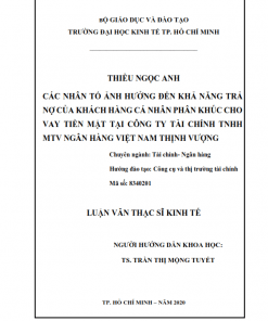 ThS02.164_Các nhân tố ảnh hưởng đến khả năng trả nợ của khách hàng cá nhân phân khúc cho vay tiền mặt tại công ty tài chính TNHH MTV Ngân Hàng Việt Nam Thịnh Vượng
