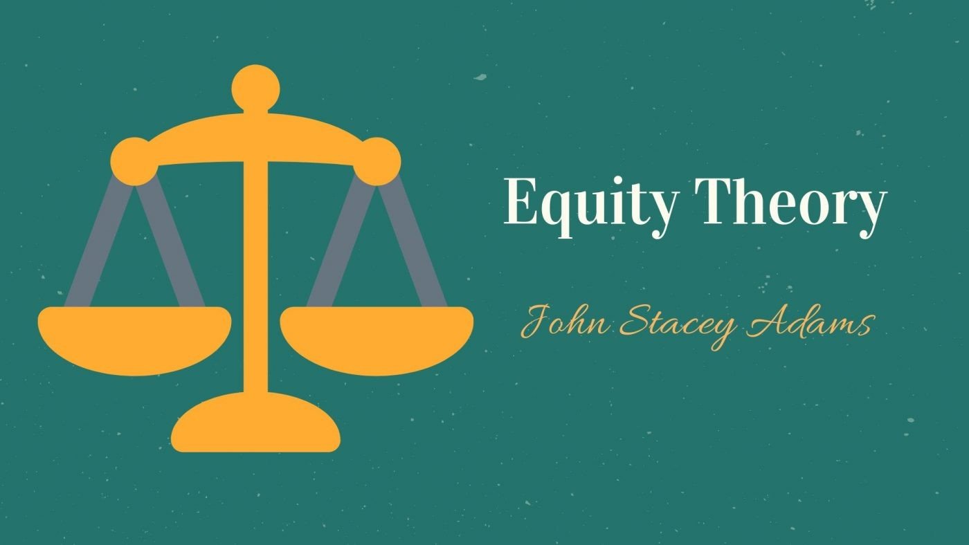 Thuyết về sự công bằng (Equity Theory)