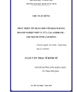 ThS02.223_Phát triển tín dụng đối với khách hàng doanh nghiệp nhỏ và vừa tại Agribank – chi nhánh tỉnh Lâm Đồng