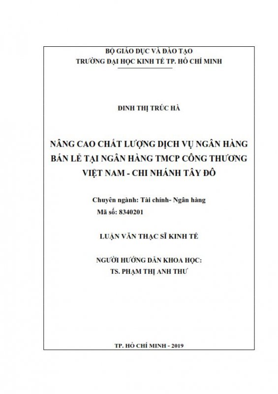 ThS02.234_Nâng cao chất lượng dịch vụ ngân hàng bán lẻ tại Ngân hàng TMCP Công Thương Việt Nam - chi nhánh Tây Đô