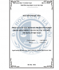 Pháp luật về xác định giá trị doanh nghiệp trong hoạt động tái cơ cấu các tổ chức tín dụng ở Việt Nam