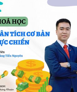 CK02_Khoá học Phân tích cơ bản thực chiến - Hoàng Nguyên