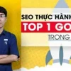 KD01_Khóa học SEO Thực hành TOP 1 Google trong 30 ngày – Đình Tỉnh