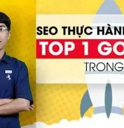 KD01_Khóa học SEO Thực hành TOP 1 Google trong 30 ngày – Đình Tỉnh