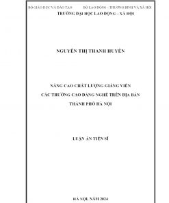 Nâng Cao Chất Lượng Giảng Viên Các Trường Cao Đẳng Nghề Trên Địa Bàn Thành Phố Hà Nội