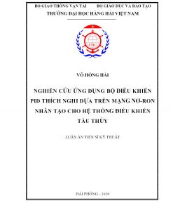 Nghiên Cứu Ứng Dụng Bộ Điều Khiển Pid Thích Nghi Dựa Trên Mạng Nơ-Ron Nhân Tạo Cho Hệ Thống Điều Khiển Tàu Thủy