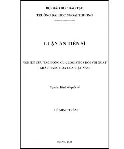 Nghiên Cứu Tác Động Của Logistics Đối Với Xuất Khẩu Hàng Hóa Của Việt Nam