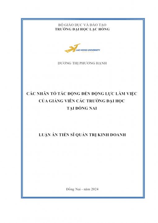 Các Nhân Tố Tác Động Đến Động Lực Làm Việc Của Giảng Viên Các Trường Đại Học Tại Đồng Nai