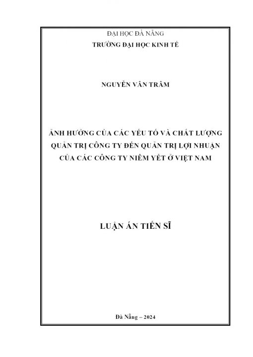 Ảnh Hưởng Của Các Yếu Tố Và Chất Lượng Quản Trị Công Ty Đến Quản Trị Lợi Nhuận Của Các Công Ty Niêm Yết Ở Việt Nam
