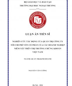 Nghiên Cứu Tác Động Của Quản Trị Công Ty Tới Chi Phí Vốn Cổ Phần Của Các Doanh Nghiệp Niêm Yết Trên Thị Trường Chứng Khoán Việt Nam