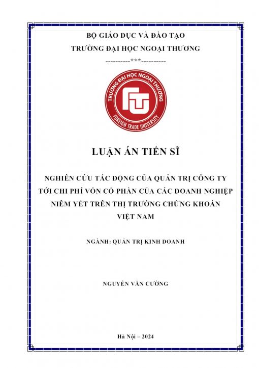 Nghiên Cứu Tác Động Của Quản Trị Công Ty Tới Chi Phí Vốn Cổ Phần Của Các Doanh Nghiệp Niêm Yết Trên Thị Trường Chứng Khoán Việt Nam