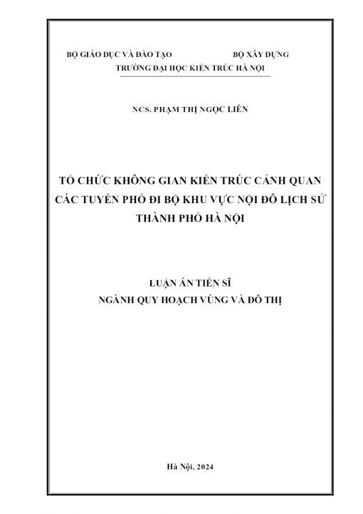 Tổ Chức Không Gian Kiến Trúc Cảnh Quan Các Tuyến Phố Đi Bộ Khu Vực Nội Đô Lịch Sử Thành Phố Hà Nội