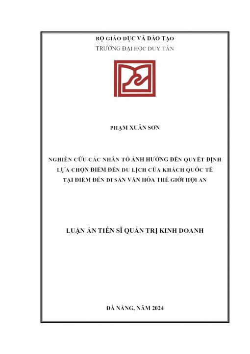 Nghiên cứu các nhân tố ảnh hưởng đến quyết định lựa chọn điểm đến của khách quốc tế tại điểm đến di sản văn hóa thế giới Hội An