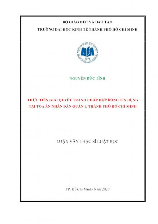 Thực Tiễn Giải Quyết Tranh Chấp Hợp Đồng Tín Dụng Tại Tòa Án Nhân Dân Quận 1, Thành Phố Hồ Chí Minh