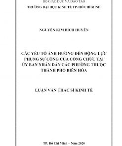 Các Yếu Tố Ảnh Hưởng Đến Động Lực Phụng Sự Công Của Công Chức Tại Ủy Ban Nhân Dân Các Phường Thuộc Thành Phố Biên Hòa