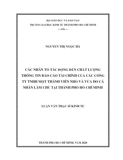 Các Nhân Tố Tác Động Đến Chất Lượng Thông Tin Báo Cáo Tài Chính Của Các Công Ty Tnhh Một Thành Viên Nhỏ Và Vừa Do Cá Nhân Làm Chủ Tại Thành Phố Hồ Chí Minh