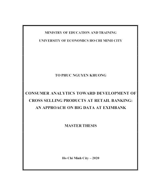 Consumer Analytics Toward Development Of Cross Selling Products At Retail Banking: An Approach On Big Data At Eximbank