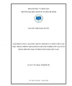 Giải Pháp Nâng Cao Lòng Trung Thành Của Nhân Viên Làm Việc Trong Phòng Khách Hàng Doanh Nghiệp Lớn Tại Ngân Hàng Thương Mại Cổ Phần Hàng Hải Việt Nam