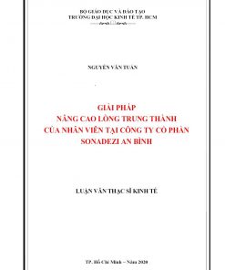 Giải Pháp Nâng Cao Lòng Trung Thành Của Nhân Viên Tại Công Ty Cổ Phần Sonadezi An Bình