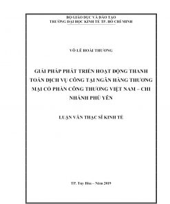 Giải Pháp Phát Triển Hoạt Động Thanh Toán Dịch Vụ Công Tại Ngân Hàng Thương Mại Cổ Phần Công Thương Việt Nam – Chi Nhánh Phú Yên