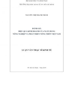 Đánh Giá Hiệu Quả Kinh Doanh Của Ngân Hàng Nông Nghiệp Và Phát Triển Nông Thôn Việt Nam