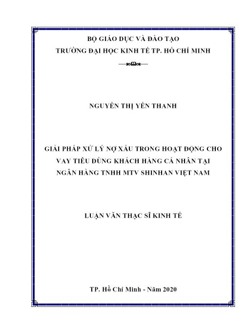 Giải Pháp Xử Lý Nợ Xấu Trong Hoạt Động Cho Vay Tiêu Dùng Khách Hàng Cá Nhân Tại Ngân Hàng TNHH MTV Shinhan Việt Nam