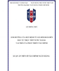 Ảnh Hưởng Của Bất Định Tỷ Giá Hối Đoái Đến Đầu Tư Trực Tiếp Nước Ngoài Vai Trò Của Phát Triển Tài Chính