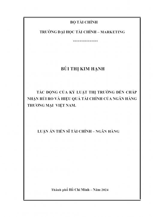 Tác Động Của Kỷ Luật Thị Trường Đến Chấp Nhận Rủi Ro Và Hiệu Quả Tài Chính Của Ngân Hàng Thương Mại Việt Nam