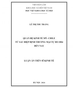 Quan Hệ Kinh Tế Mỹ- Chile Từ Sau Hiệp Định Thương Mại Tự Do 2004 Đến Nay