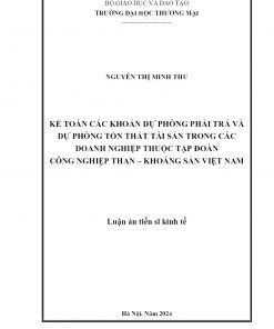 Kế toán các khoản dự phòng phải trả và dự phòng tổn thất tài sản trong các doanh nghiệp thuộc Tập đoàn Công nghiệp Than – Khoáng sản Việt Nam