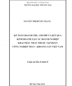 Kế Toán Doanh Thu, Chi Phí Và Kết Quả Kinh Doanh Tại Các Doanh Nghiệp Khai Thác Than Thuộc Tập Đoàn Công Nghiệp Than - Khoáng Sản Việt Nam