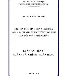 Nghiên Cứu Tính Bền Vững Của Ngân Sách Nhà Nước Từ Nguồn Thu Cân Đối Xuất Nhập Khẩu