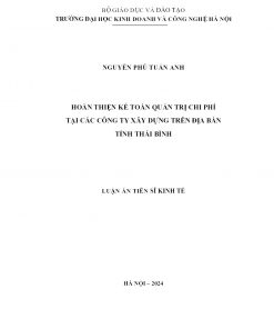 Hoàn Thiện Kế Toán Quản Trị Chi Phí Tại Các Công Ty Xây Dựng Trên Địa Bàn Tỉnh Thái Bình