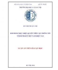 Bảo Đảm Thực Hiện Quyền Tiếp Cận Thông Tin Về Đất Đai Ở Việt Nam Hiện Nay