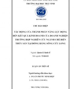 Tác Động Của Thành Phần Năng Lực Động Đến Kết Quả Kinh Doanh Của Doanh Nghiệp: Trường Hợp Nghiên Cứu Ngành Chế Biến Thủy Sản Tại Đồng Bằng Sông Cửu Long