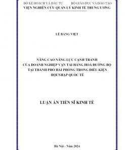 Nâng Cao Năng Lực Cạnh Tranh Của Doanh Nghiệp Vận Tải Hàng Hoá Đường Bộ Tại Thành Phố Hải Phòng Trong Điều Kiện Hội Nhập Quốc Tế