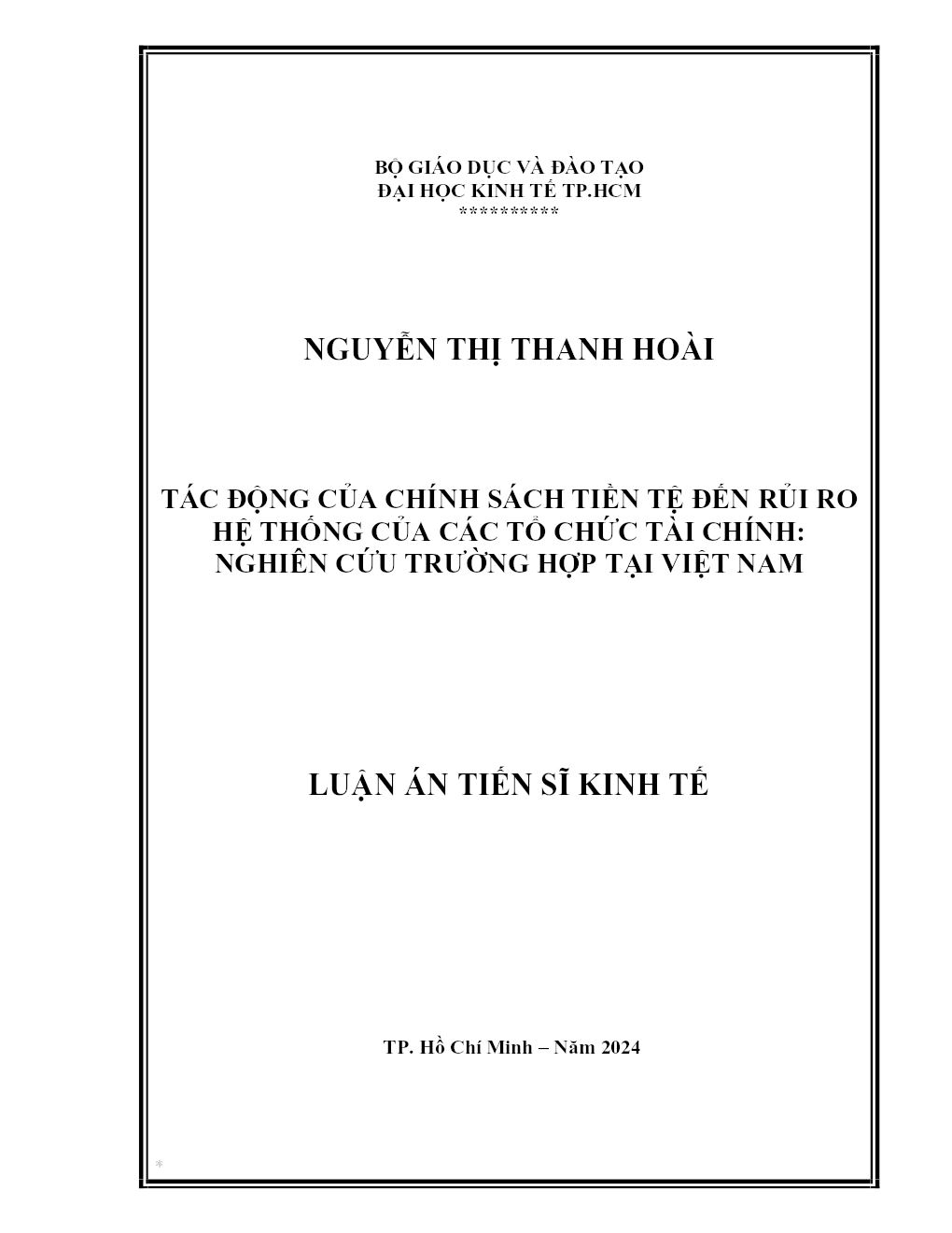 Tác Động Của Chính Sách Tiền Tệ Đến Rủi Ro Hệ Thống Của Các Tổ Chức Tài Chính: Nghiên Cứu Trường Hợp Tại Việt Nam