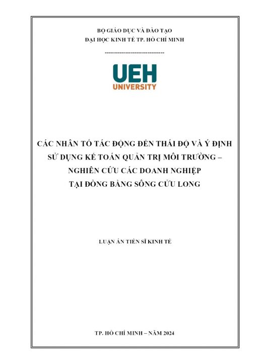 Các nhân tố tác động đến thái độ và ý định sử dụng kế toán quản trị môi trường – nghiên cứu các doanh nghiệp tại Đồng bằng sông Cửu Long