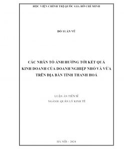 Các Nhân Tố Ảnh Hưởng Tới Kết Quả Kinh Doanh Của Doanh Nghiệp Nhỏ Và Vừa Trên Địa Bàn Tỉnh Thanh Hóa