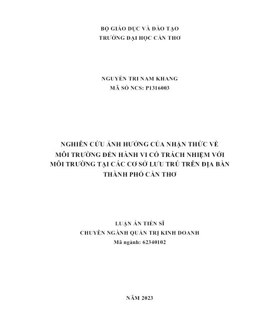 Nghiên Cứu Ảnh Hưởng Của Nhận Thức Về Môi Trường Đến Hành Vi Có Trách Nhiệm Với Môi Trường Tại Các Cơ Sở Lưu Trú Trên Địa Bàn Thành Phố Cần Thơ