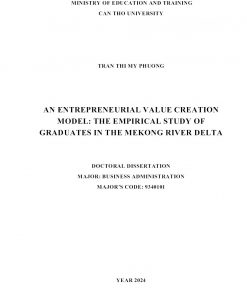 An Entrepreneurial Value Creation Model: The Empirical Study Of Graduates In The Mekong River Delta