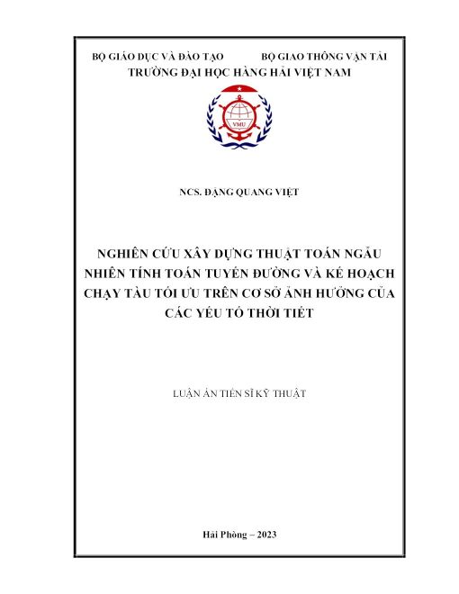 Nghiên cứu xây dựng thuật toán ngẫu nhiên tính toán tuyến đường và kế hoạch chạy tàu tối ưu trên cơ sở ảnh hưởng của các yếu tố thời tiết