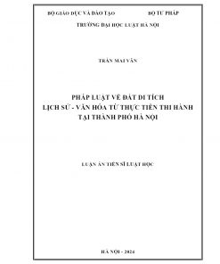 Pháp Luật Về Đất Di Tích Lịch Sử - Văn Hóa Từ Thực Tiễn Thi Hành Tại Thành Phố Hà Nội