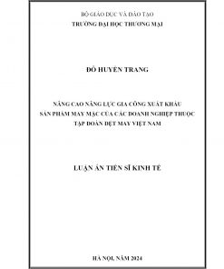 Nâng Cao Năng Lực Gia Công Xuất Khẩu Sản Phẩm May Mặc Của Các Doanh Nghiệp Thuộc Tập Đoàn Dệt May Việt Nam