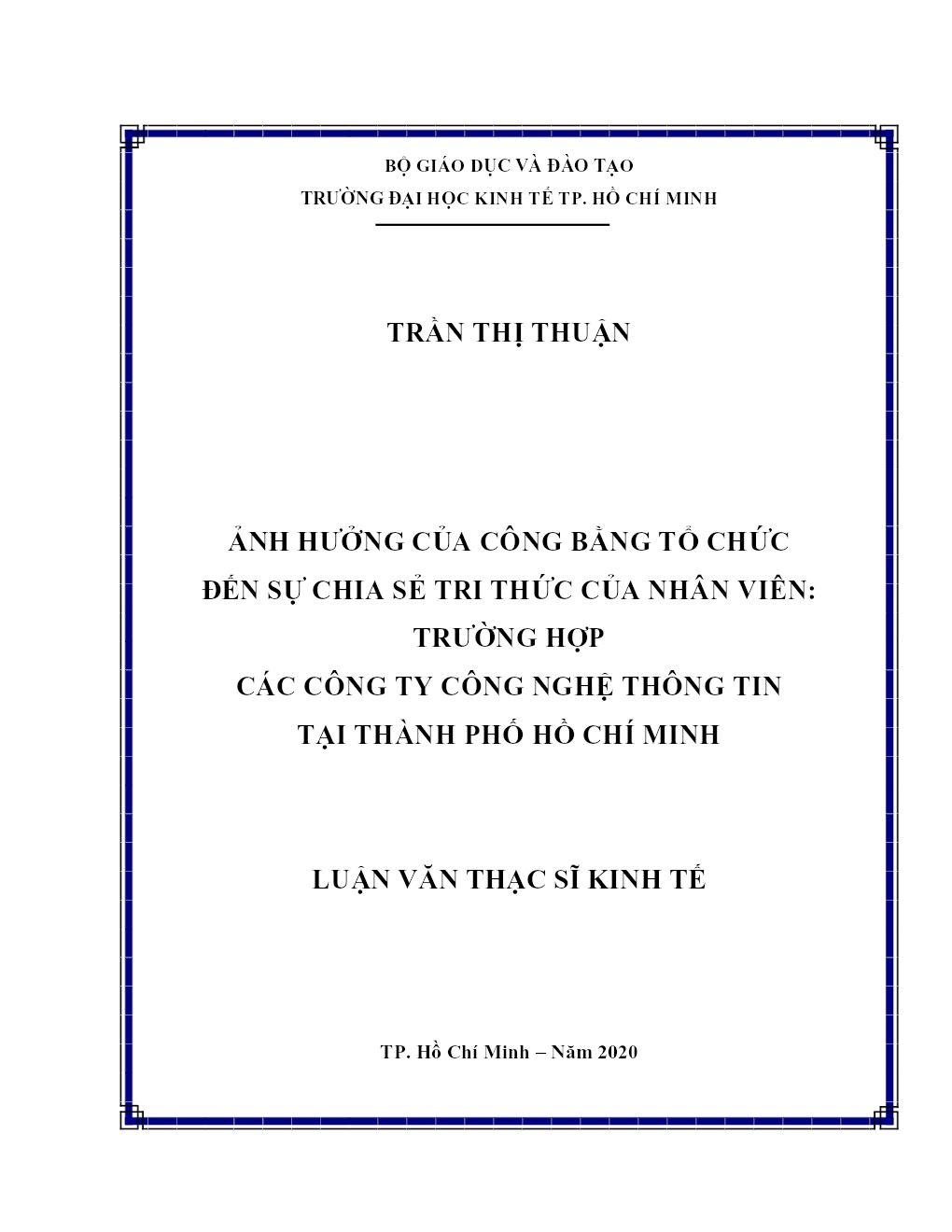 Ảnh Hưởng Của Công Bằng Tổ Chức Đến Sự Chia Sẻ Tri Thức Của Nhân Viên: Trường Hợp Các Công Ty Công Nghệ Thông Tin Tại Thành Phố Hồ Chí Minh