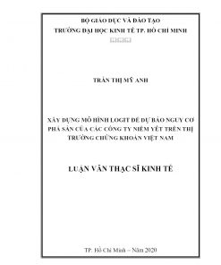 Xây Dựng Mô Hình Logit Để Dự Báo Nguy Cơ Phá Sản Của Các Công Ty Niêm Yết Trên Thị Trường Chứng Khoán Việt Nam
