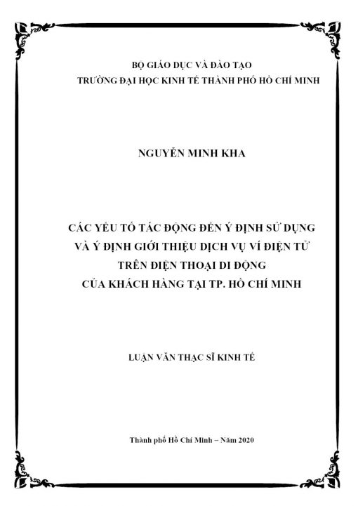 Các yếu tố tác động đến ý định sử dụng và ý định giới thiệu dịch vụ ví điện tử trên điện thoại di động của khách hàng tại TP. Hồ Chí Minh