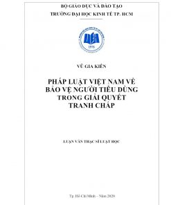 Pháp Luật Việt Nam Về Bảo Vệ Người Tiêu Dùng Trong Giải Quyết Tranh Chấp