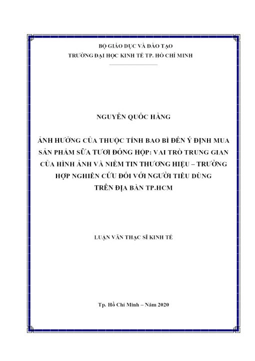 Ảnh Hưởng Của Thuộc Tính Bao Bì Đến Ý Định Mua Sản Phẩm Sữa Tươi Đóng Hộp: Vai Trò Trung Gian Của Hình Ảnh Và Niềm Tin Thương Hiệu – Trường Hợp Nghiên Cứu Đối Với Người Tiêu Dùng Trên Địa Bàn Tp.hcm