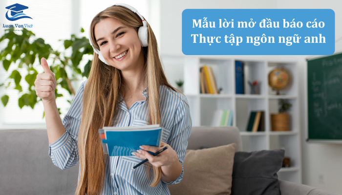 Lời mở đầu trong báo cáo thực tập Khoa Ngôn ngữ Anh